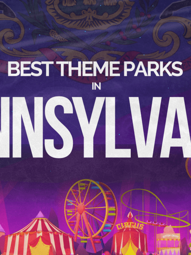 Theme Parks in Pennsylvania